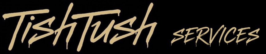 TishTush Services